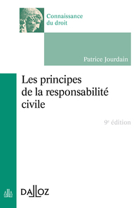 Les principes de la responsabilité civile - 9e ed.