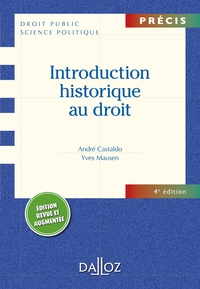 INTRODUCTION HISTORIQUE AU DROIT - 4E ED. - PRECIS