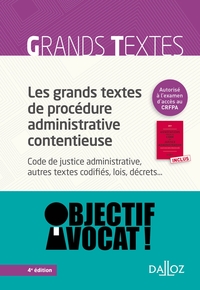 Les grands textes de procédure administrative contentieuse - 4e ed.