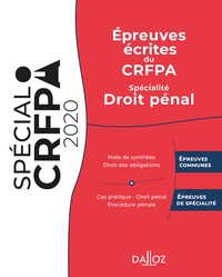 Épreuves écrites du CRFPA - Spécialité Droit pénal - 1re ed.