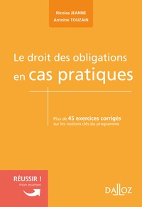 Le droit des obligations en cas pratiques - Nouveauté