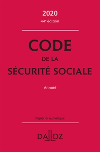 Code de la sécurité sociale 2020, annoté - 44e ed.