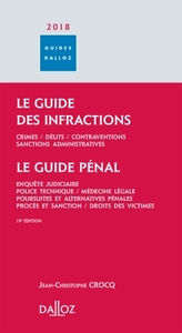 Le guide des infractions 2018. Guide pénal - 19e éd.