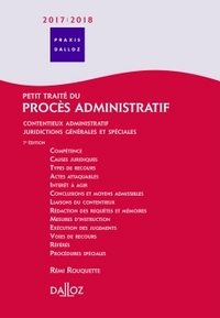 Petit traité du procès administratif 2017/2018. Contentieux admin ' Juridictions générales et spécia