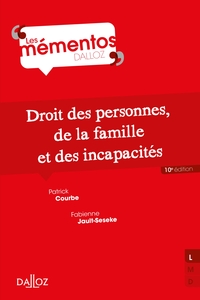 Droit des personnes, de la famille et incapacités - 10e ed.