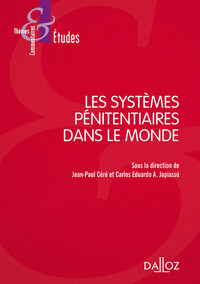 Les systèmes pénitentiaires dans le monde. 3e éd.