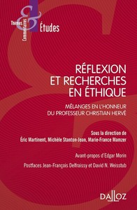 REFLEXION ET RECHERCHES EN ETHIQUE - MELANGES EN L'HONNEUR DU PROFESSEUR CHRISTIAN HERVE