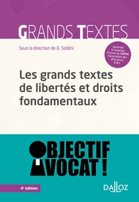 Les grands textes de libertés et droits fondamentaux - 4e ed.