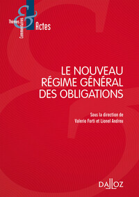 Le nouveau régime général des obligations