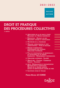 DROIT ET PRATIQUE DES PROCEDURES COLLECTIVES 2021/2022. 11E ED.