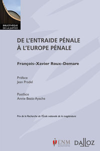 De l'entraide pénale à l'Europe pénale