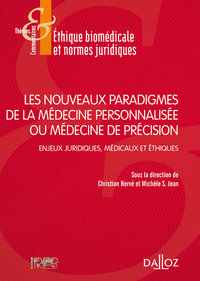 Les nouveaux paradigmes de la médecine personnalisée ou médecine de précision - Enjeux juridiques, médicaux et éthiques