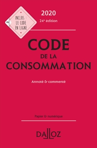 Code de la consommation 2020, annoté & commenté - 24e ed.