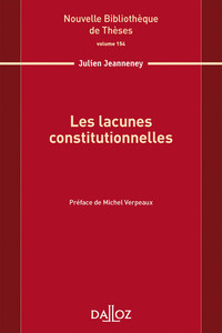 Les lacunes constitutionnelles - Volume 154