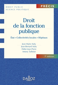 Droit de la fonction publique - État . Collectivités locales . Hôpitaux - 7e éd.