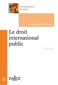 Le droit international public - 3e ed.