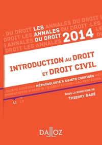 Annales Introduction au droit et droit civil 2014. Méthodologie & sujets