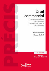 DROIT COMMERCIAL. 4E ED. - COMMERCANTS ET FONDS DE COMMERCE. CONCURRENCE ET CONTRATS DU COMMERCE