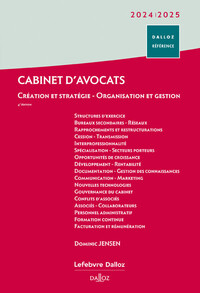 Cabinet d'avocats 2024/2025. 3e éd. - Création et stratégie - Organisation et gestion