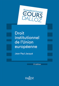 DROIT INSTITUTIONNEL DE L'UNION EUROPEENNE. 9E ED.