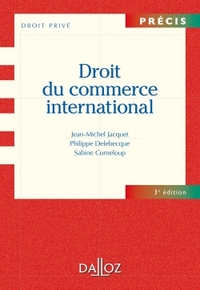 Droit du commerce international - 3e ed.
