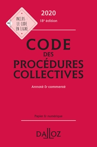 Code des procédures collectives 2020, annoté & commenté - 18e ed.