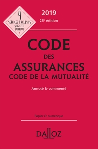 Code des assurances, code de la mutualité 2019, annoté et commenté - 25e ed.