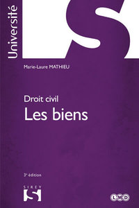 Droit civil. Les biens. 3e éd.