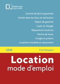 Location mode d'emploi 2018 - 13e éd.