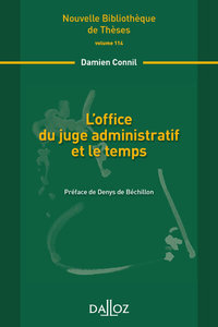 L'office du juge administratif et le temps - Volume 114