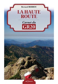 La haute route - carnet du GR 20