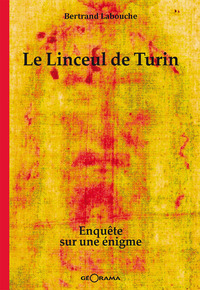 LE LINCEUL DE TURIN ENQUETE SUR UNE ENIGME