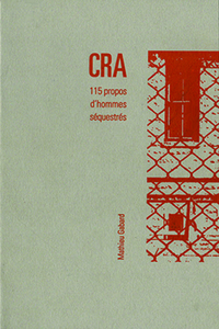 CRA - 115 propos d'hommes séquestrés