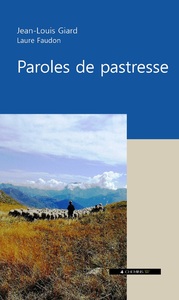 PAROLES DE PASTRESSE - UNE BERGERE SE RACONTE
