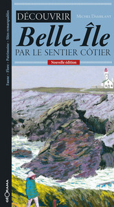 DECOUVRIR BELLE-ILE PAR LE SENTIER COTIER