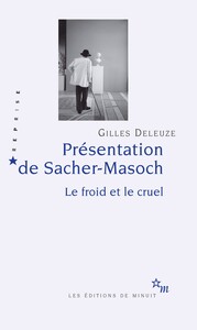 PRESENTATION DE SACHER MASOCH : LE FROID ET LE CRUEL