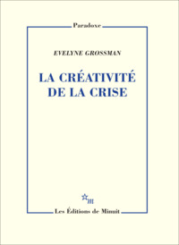 La créativité de la crise