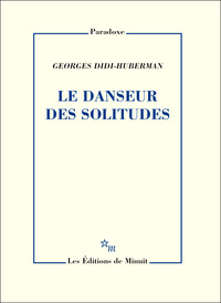 LE DANSEUR DES SOLITUDES