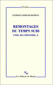 Remontages du temps subi L'oeil de l'histoire 2