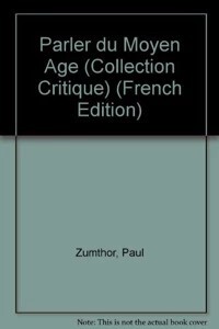 Parler du Moyen Âge