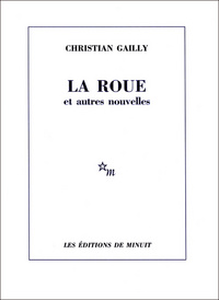 La roue et autres nouvelles