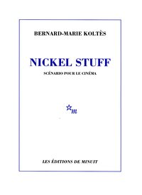 Nickel Stuff scénario pour le cinéma