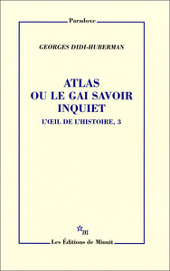 Atlas ou le gai savoir inquiet
