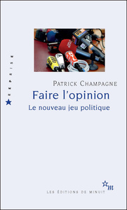 Faire l'opinion : le nouveau jeu politique