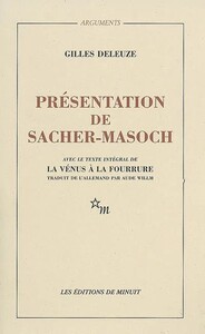 PRESENTATION DE SACHER MASOCH : LE FROID ET LE CRUEL
