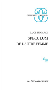 SPECULUM, DE L'AUTRE FEMME