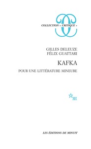 KAFKA - POUR UNE LITTERATURE MINEURE