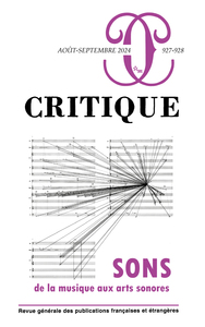 CRITIQUE 927-928 : SONS. DE LA MUSIQUE AUX ARTS SONORES