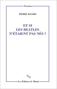 ET SI LES BEATLES N'ETAIENT PAS NES ?