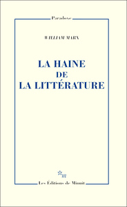 LA HAINE DE LA LITTERATURE